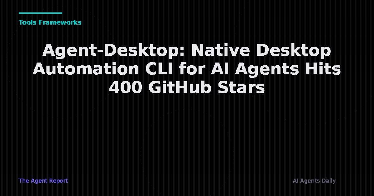 Agent-Desktop: The Rust-Powered Native CLI That's Giving AI Agents Direct Desktop Access