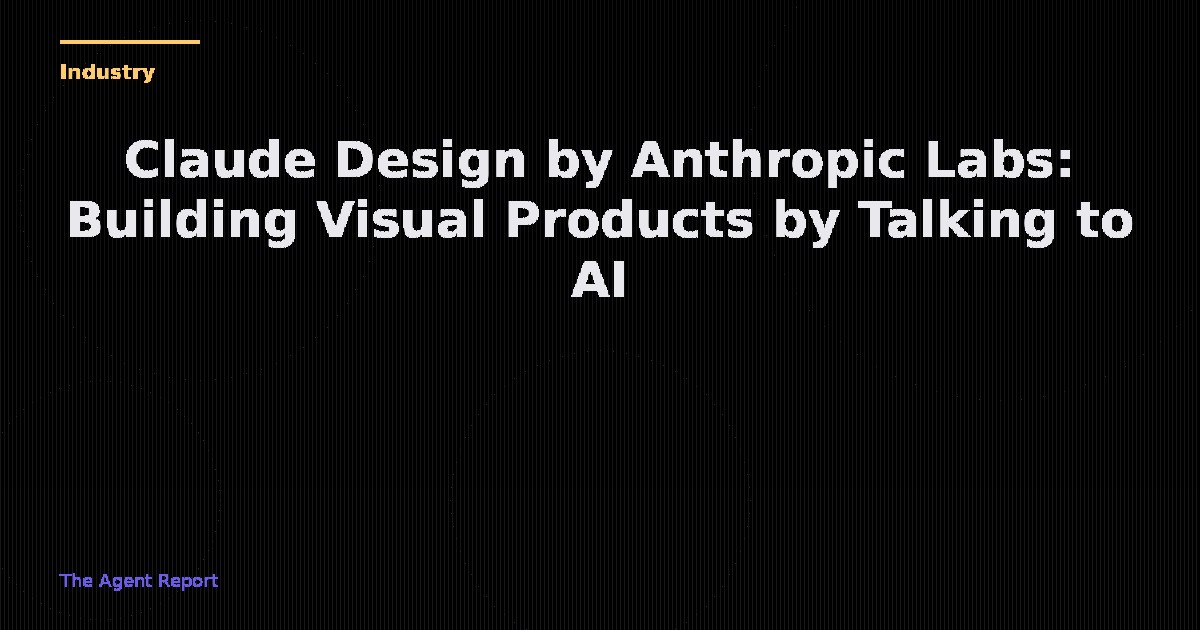 Claude Design: Building Visual Products by Talking to AI