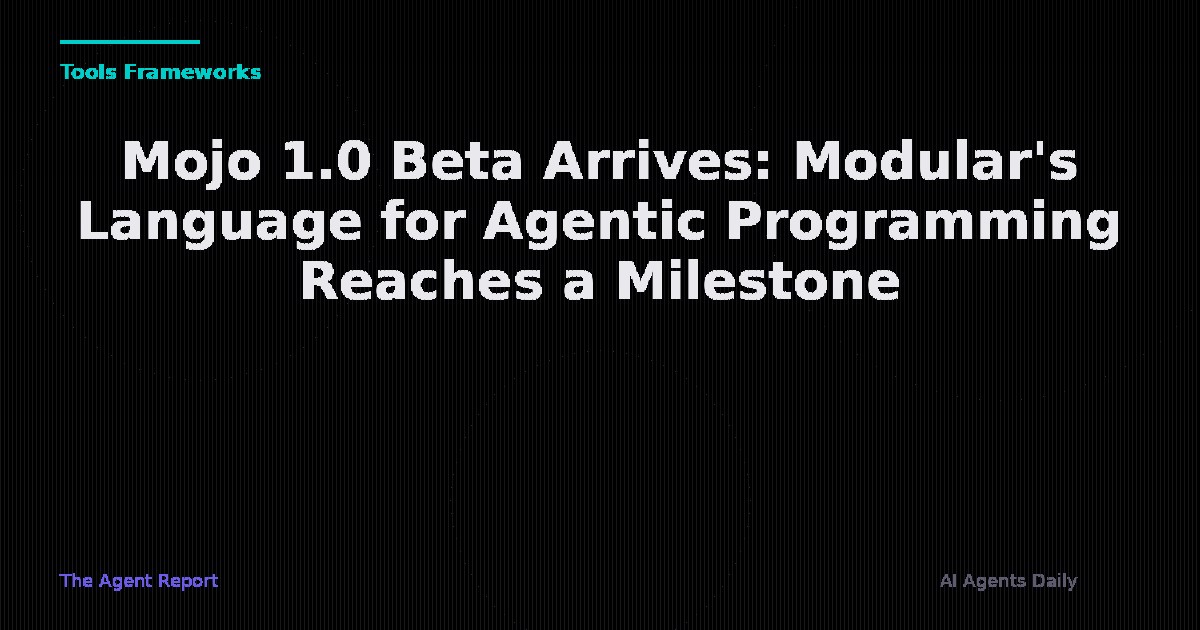 Mojo 1.0 Beta Arrives: Modular's Language for Agentic Programming Reaches a Milestone