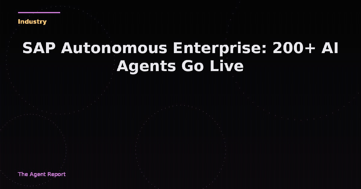 SAP Autonomous Enterprise: 200+ AI Agents Go Live