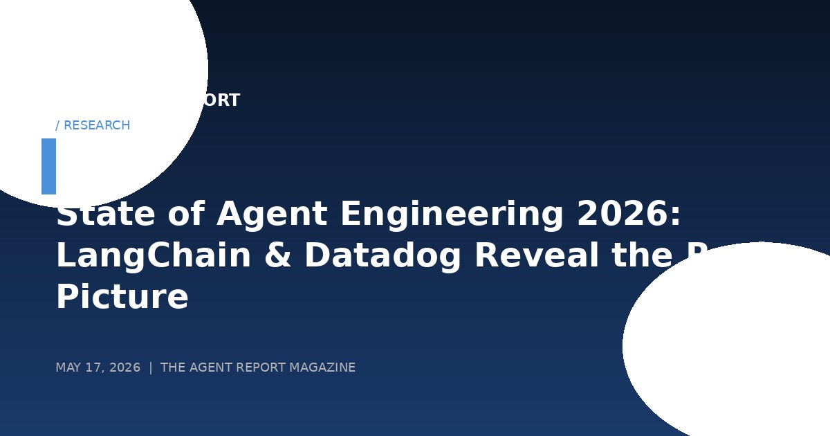 State of Agent Engineering 2026: Where AI Agents Stand