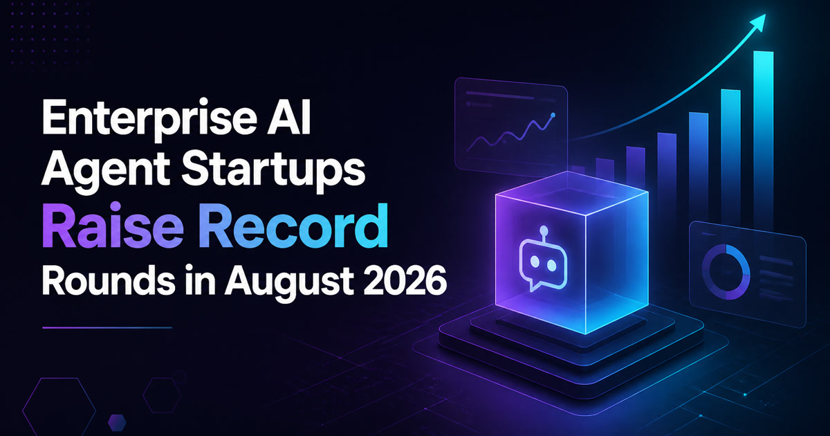 Les startups d'agents IA lèvent des tours record — explosion du financement en août 2026