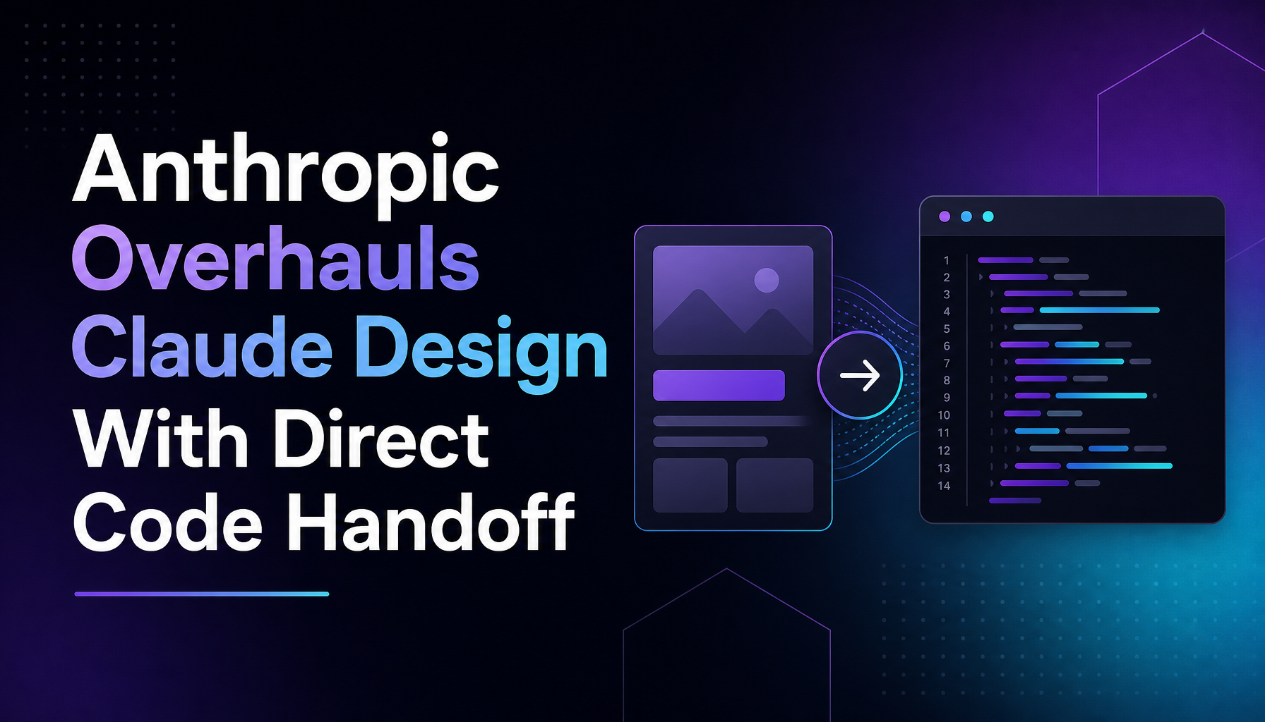 Anthropic Overhauls Claude Design With Direct Code Handoff and Brand Controls