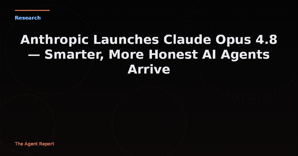 Claude Opus 4.8 Is Here: Smarter, More Honest Agents — with Dynamic Workflows and Hundreds of Parallel Subagents