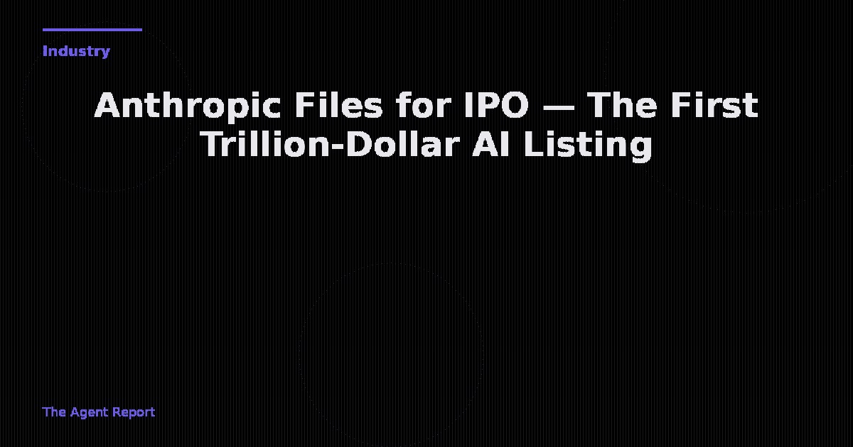 Anthropic Files for IPO — The First Trillion-Dollar AI Listing Takes Shape
