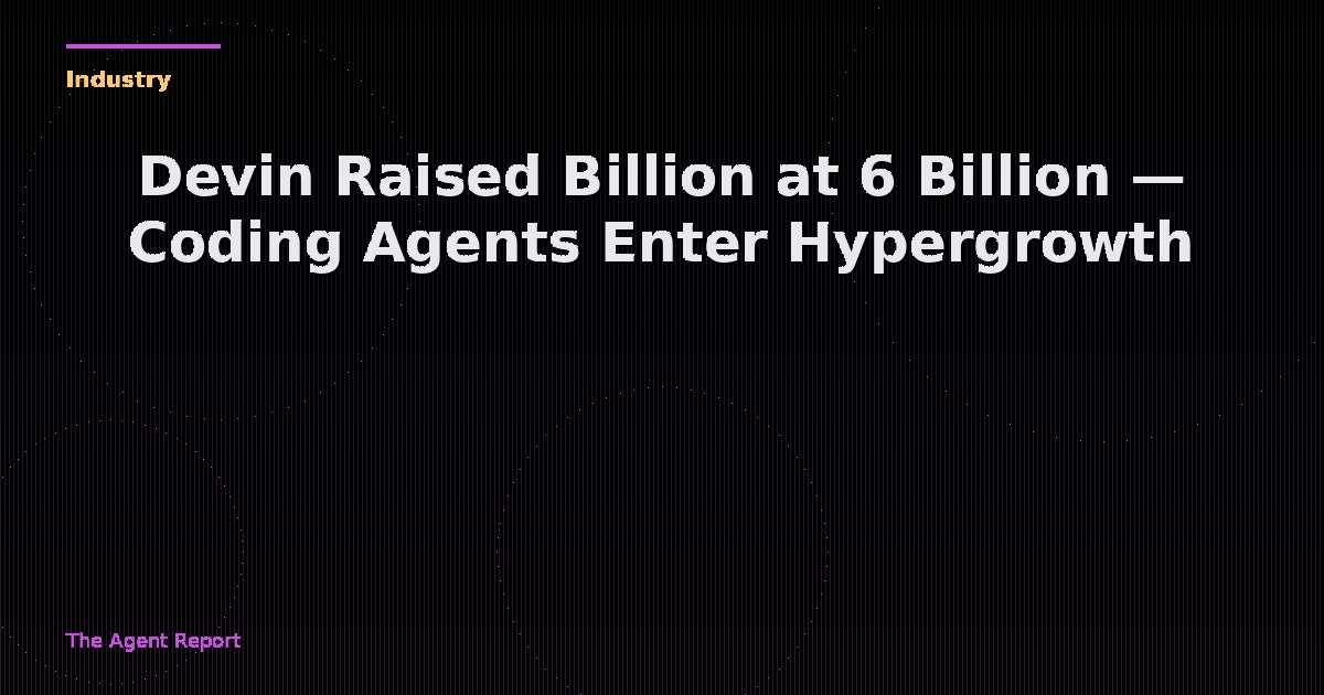 Devin Raised $1 Billion at $26 Billion — And Coding Agents Are Only Getting Started