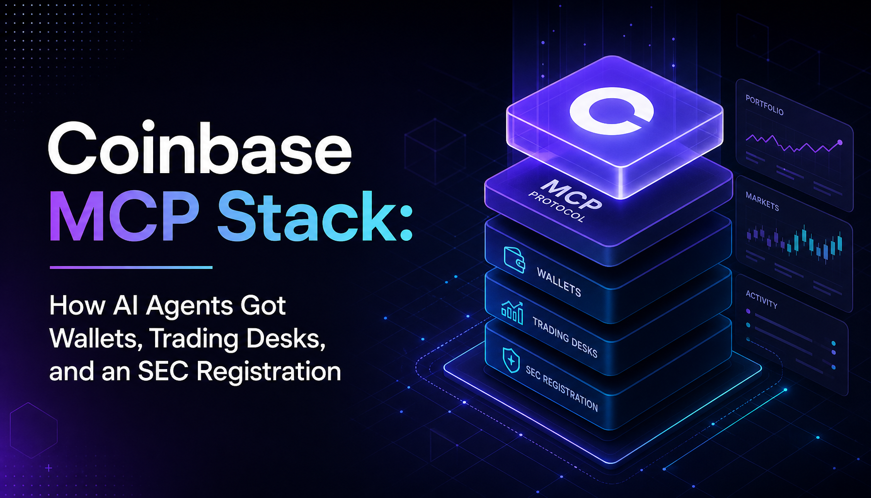 Coinbase's MCP Stack: How AI Agents Got Wallets, Trading Desks, and an SEC Registration