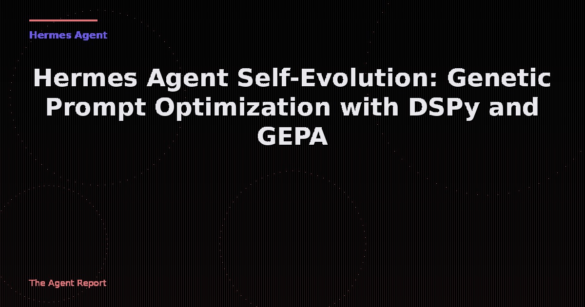 Hermes Agent Self-Evolution: Nous Research Ships Genetic Prompt Optimization with DSPy + GEPA