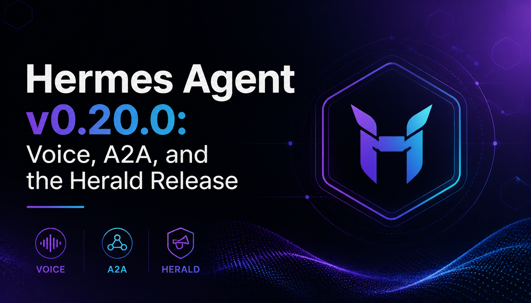 Hermes Agent v0.20.0 « The Herald Release » : Voix, A2A v1.0 et une plateforme de bureau
