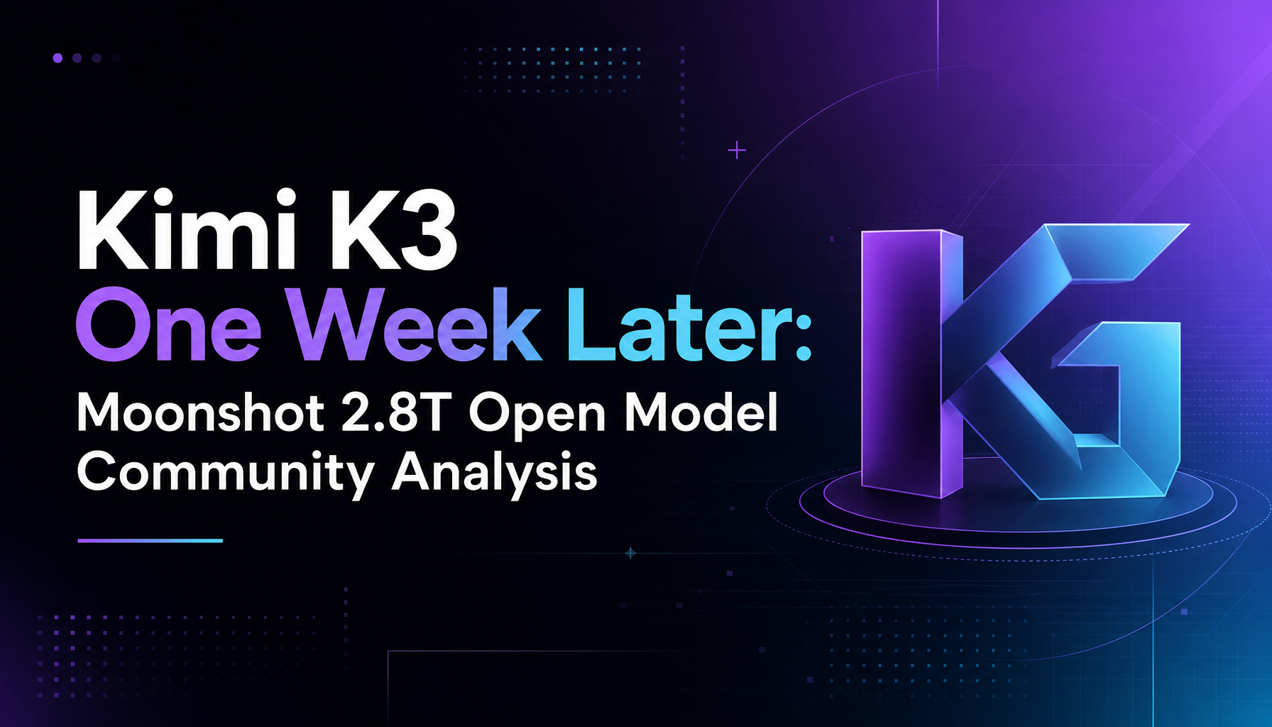 Kimi K3 One Week Later: Community Adoption, Independent Benchmarks, and What Moonshot's 2.8T Open Model Actually Changes