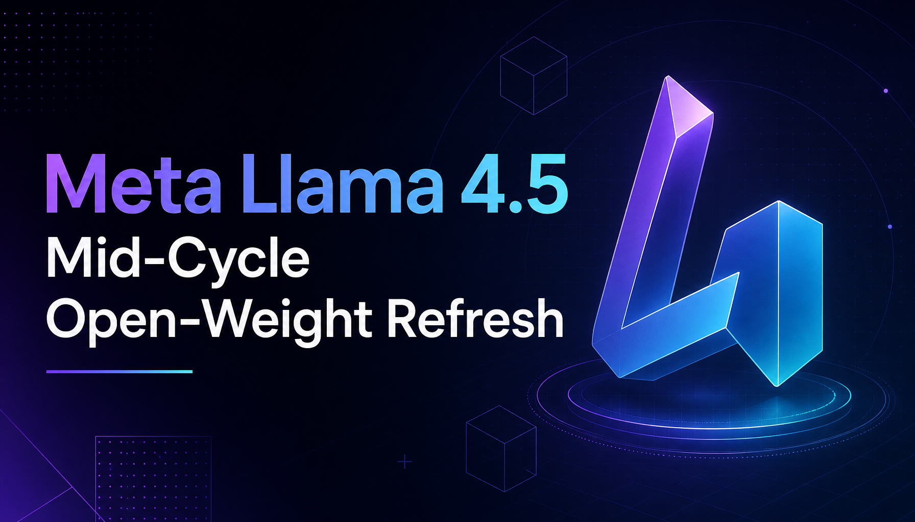 Meta Ships Llama 4.5: A Mid-Cycle Open-Weight Refresh Reasserts Commitment to Open Source