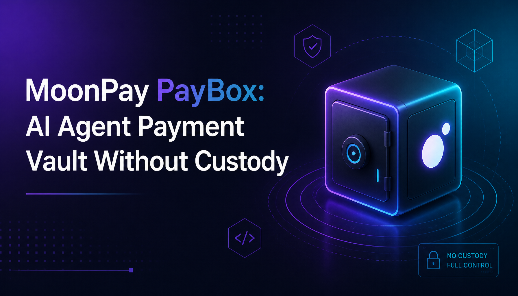 MoonPay PayBox: The Payment Vault That Lets AI Agents Spend Money — Without Custody